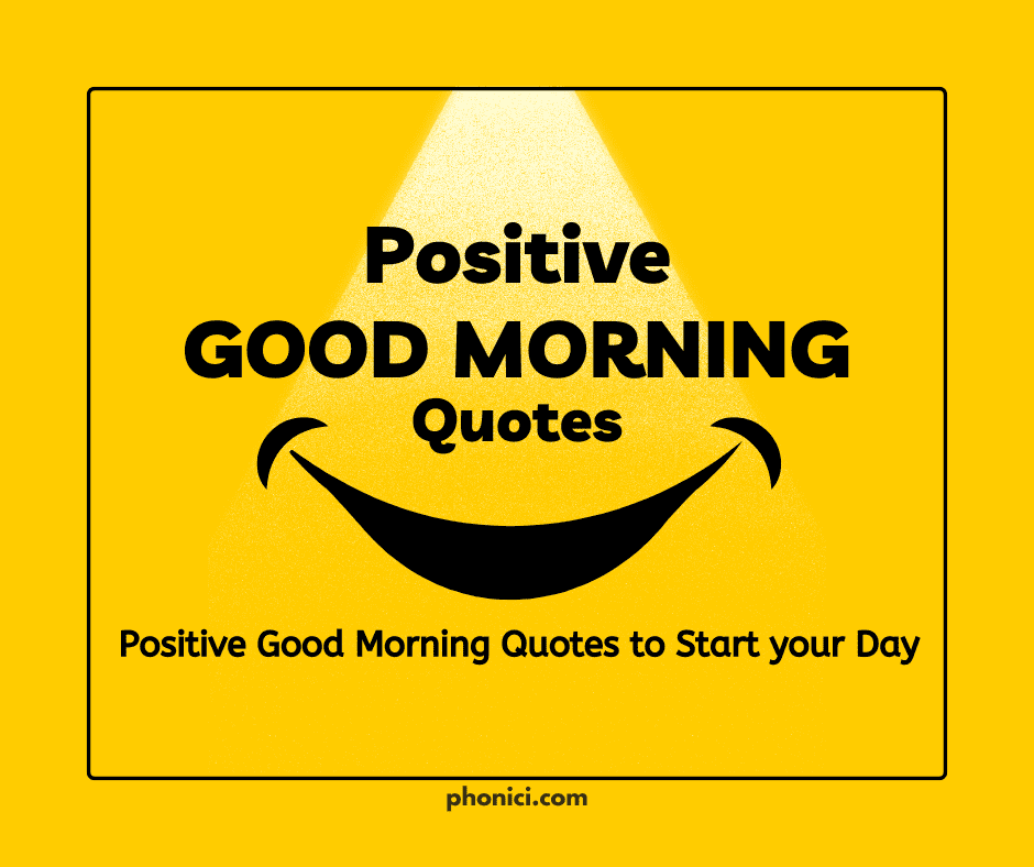 Positive Good Morning Quotes